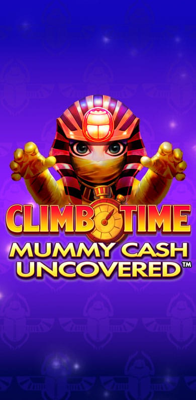 Climb Time Mummy Cash Uncovered in TOPHALLOWEEN