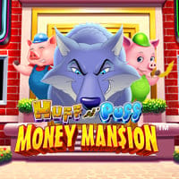 Huff n' Puff Money Mansion in slots_nuovi